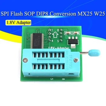 Адаптер 1,8 за Iphone или дънната платка 1,8 НА SPI Flash SOP8 DIP8 W25 MX25 се използва в программаторах TL866CS TL866A EZP2010 EZP2013 CH34