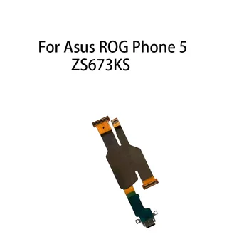USB порт за зареждане конектор за док-станция, такса за зареждане, гъвкав кабел за Asus ROG Phone 5 ZS673KS